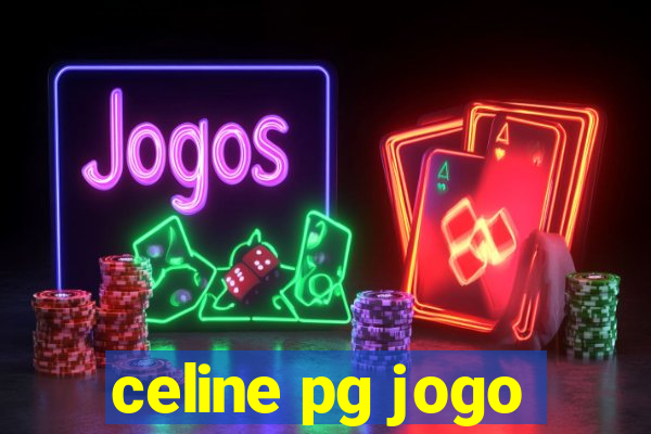 celine pg jogo